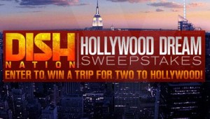 Win a Trip to Hollywood with DISH NATION